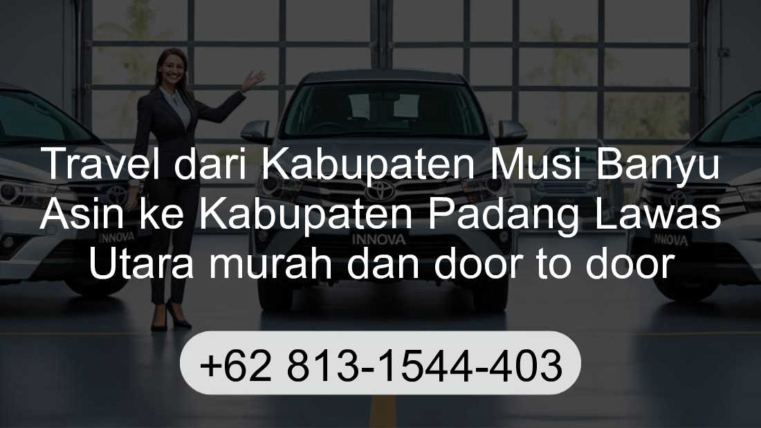 Travel Kabupaten Musi Banyu Asin Kabupaten Padang Lawas Utara