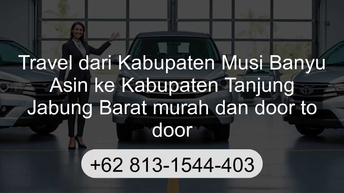 Travel Kabupaten Musi Banyu Asin Kabupaten Tanjung Jabung Barat