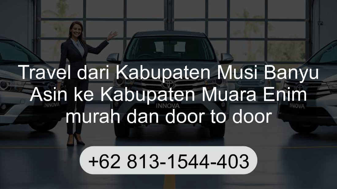 Travel Kabupaten Musi Banyu Asin Kabupaten Muara Enim