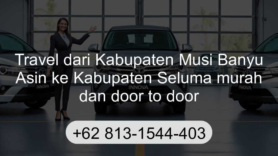 Travel Kabupaten Musi Banyu Asin Kabupaten Seluma