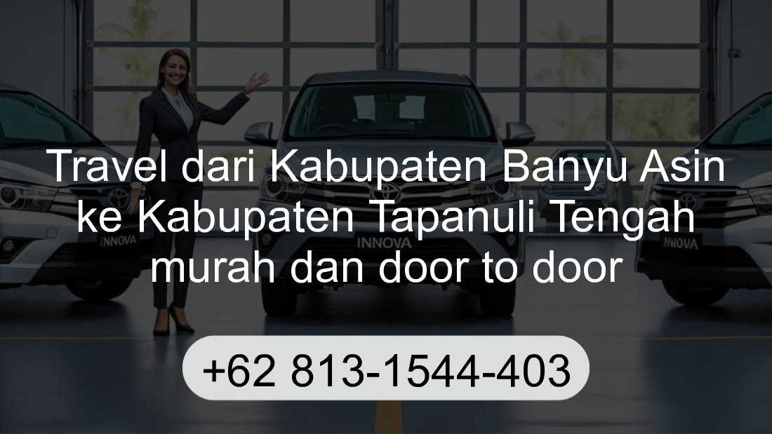 Travel Kabupaten Banyu Asin Kabupaten Tapanuli Tengah