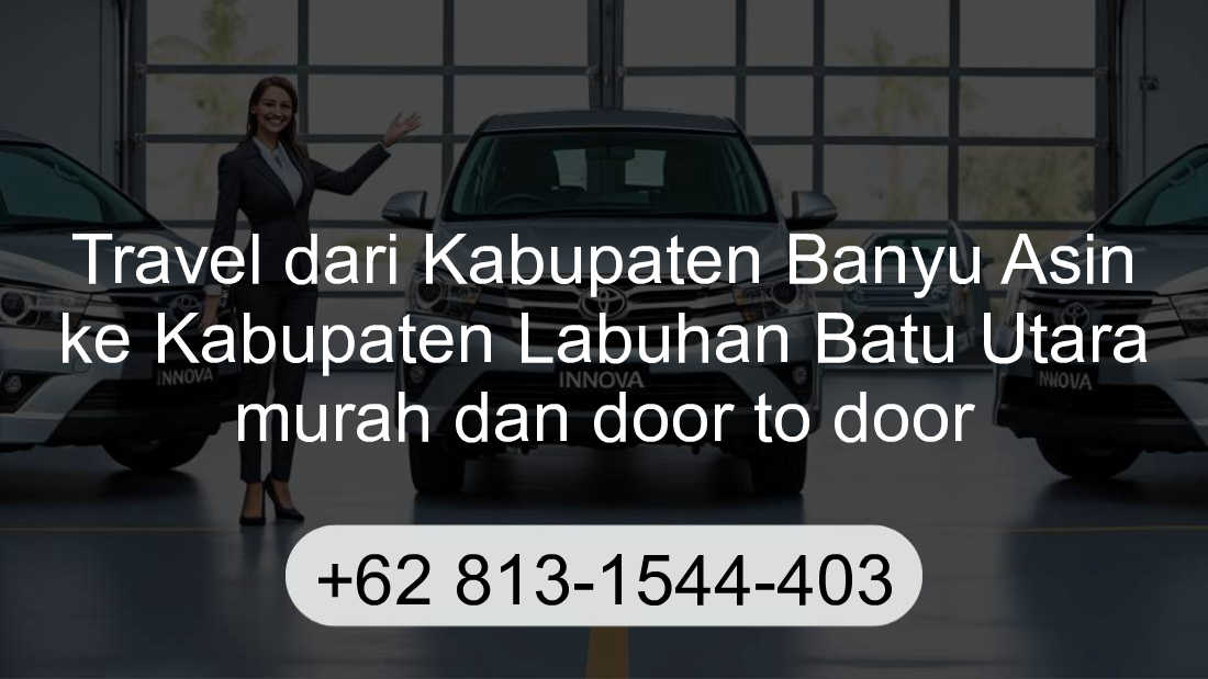 Travel Kabupaten Banyu Asin Kabupaten Labuhan Batu Utara