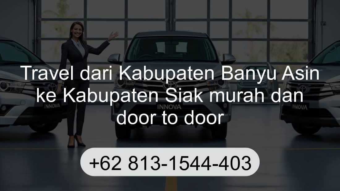 Travel Kabupaten Banyu Asin Kabupaten Siak