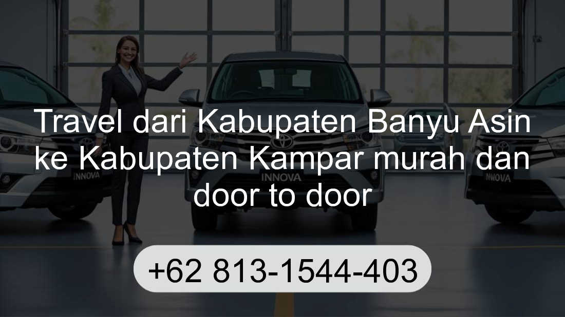 Travel Kabupaten Banyu Asin Kabupaten Kampar