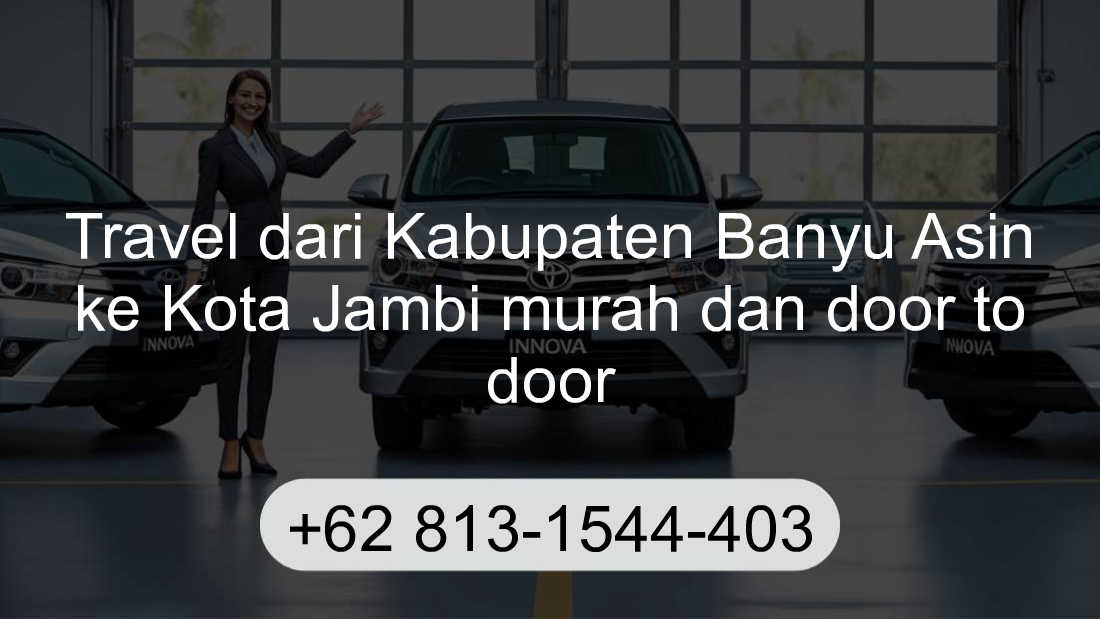Travel Kabupaten Banyu Asin Kota Jambi