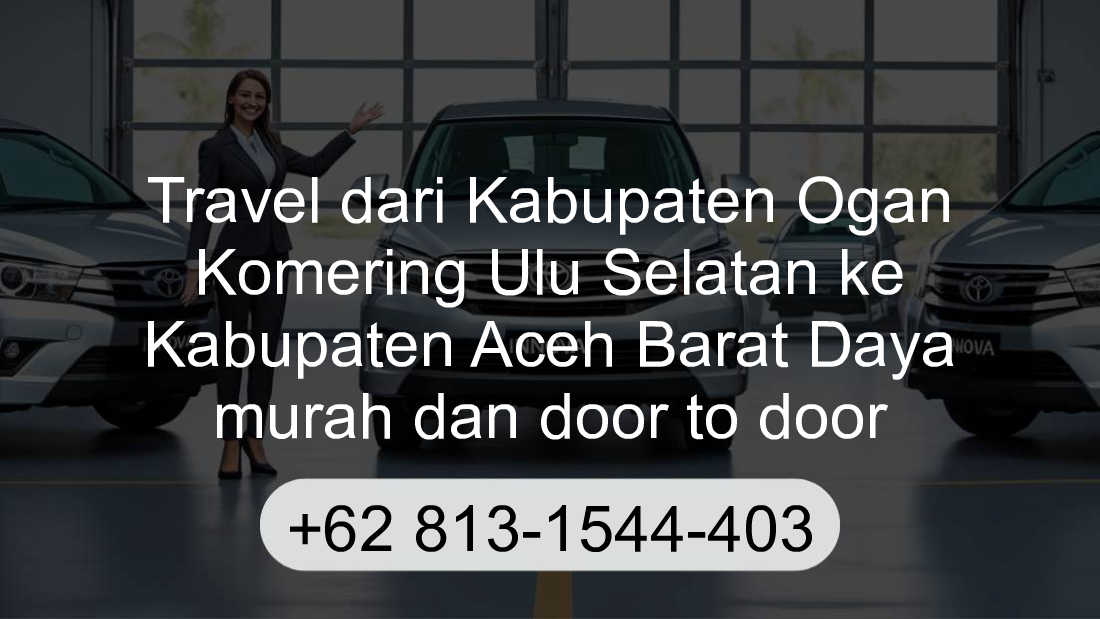 Travel Kabupaten Ogan Komering Ulu Selatan Kabupaten Aceh Barat Daya