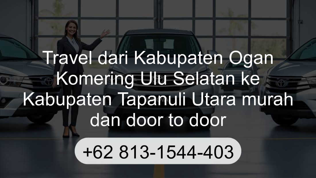 Travel Kabupaten Ogan Komering Ulu Selatan Kabupaten Tapanuli Utara