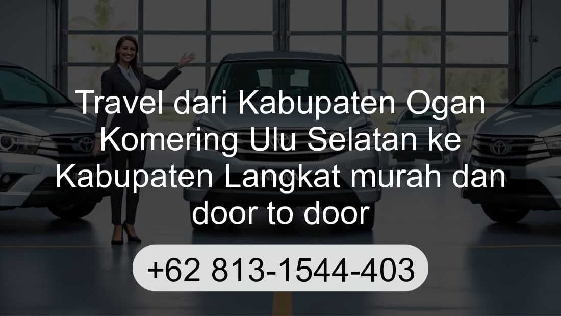 Travel Kabupaten Ogan Komering Ulu Selatan Kabupaten Langkat