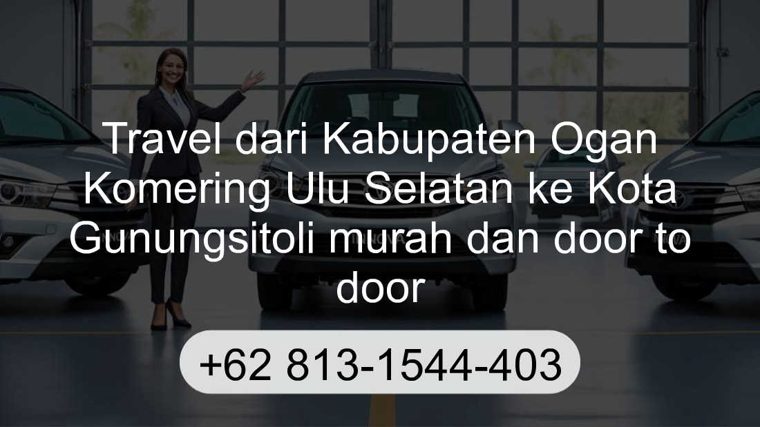 Travel Kabupaten Ogan Komering Ulu Selatan Kota Gunungsitoli