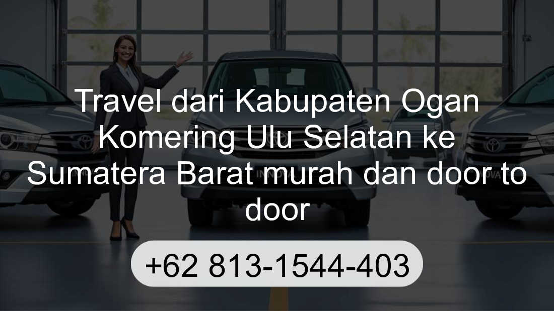 Travel Kabupaten Ogan Komering Ulu Selatan Sumatera Barat