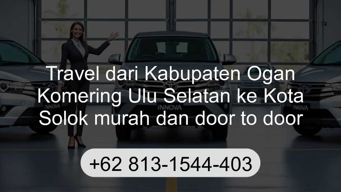 Travel Kabupaten Ogan Komering Ulu Selatan Kota Solok