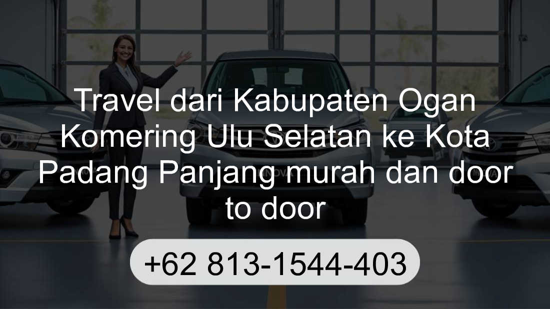 Travel Kabupaten Ogan Komering Ulu Selatan Kota Padang Panjang