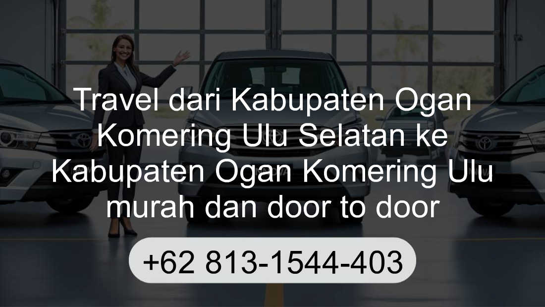Travel Kabupaten Ogan Komering Ulu Selatan Kabupaten Ogan Komering Ulu