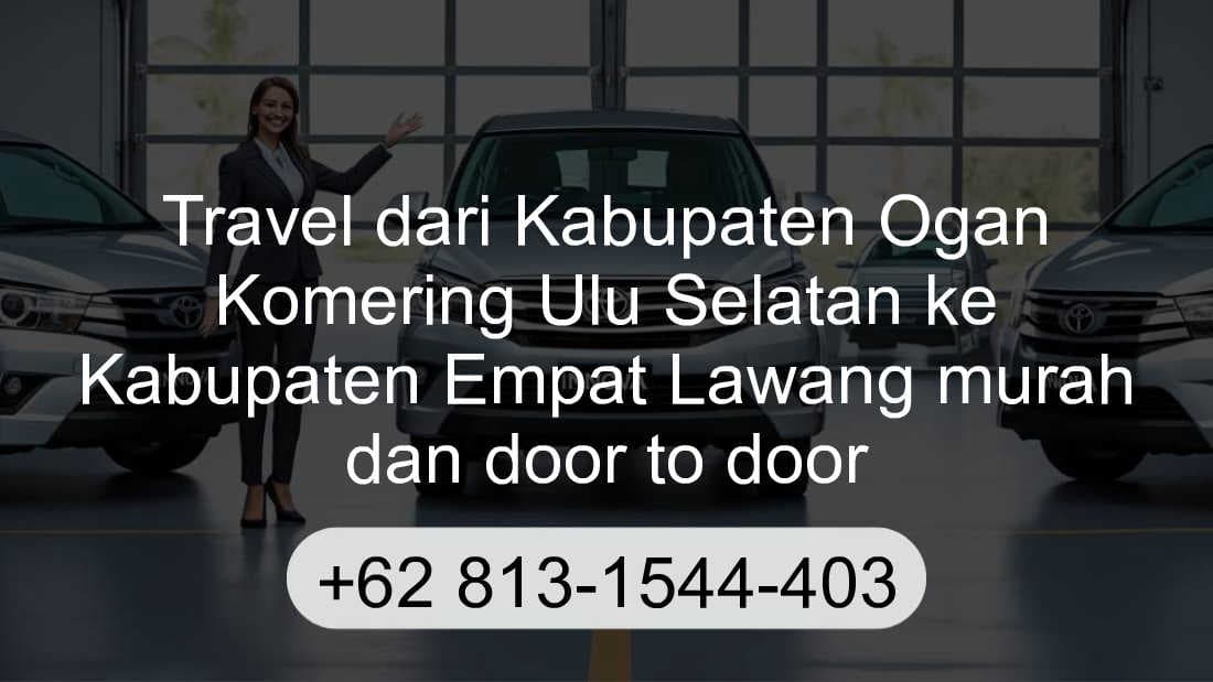 Travel Kabupaten Ogan Komering Ulu Selatan Kabupaten Empat Lawang