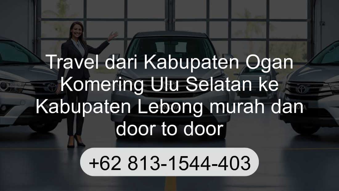 Travel Kabupaten Ogan Komering Ulu Selatan Kabupaten Lebong