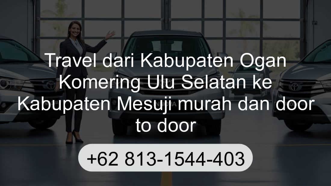 Travel Kabupaten Ogan Komering Ulu Selatan Kabupaten Mesuji