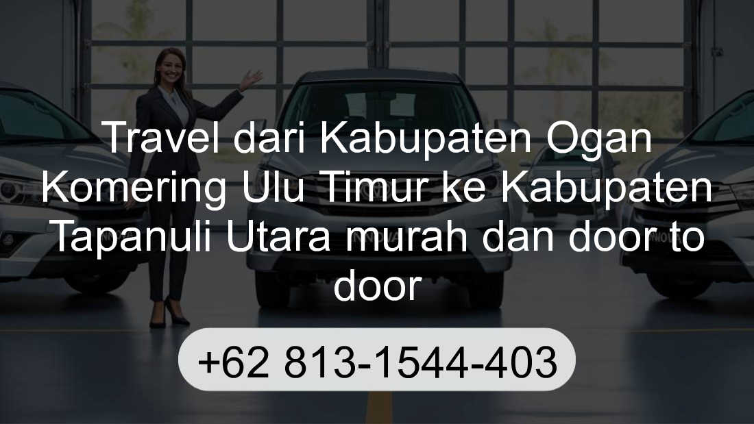Travel Kabupaten Ogan Komering Ulu Timur Kabupaten Tapanuli Utara