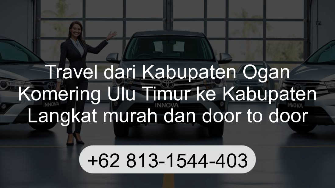 Travel Kabupaten Ogan Komering Ulu Timur Kabupaten Langkat