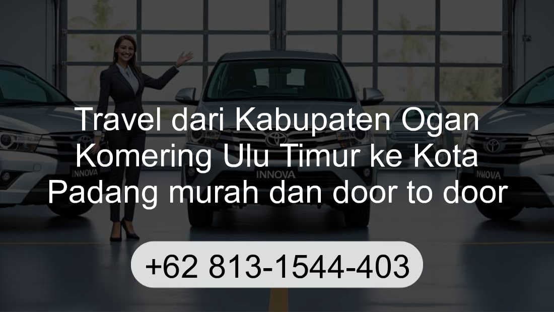 Travel Kabupaten Ogan Komering Ulu Timur Kota Padang