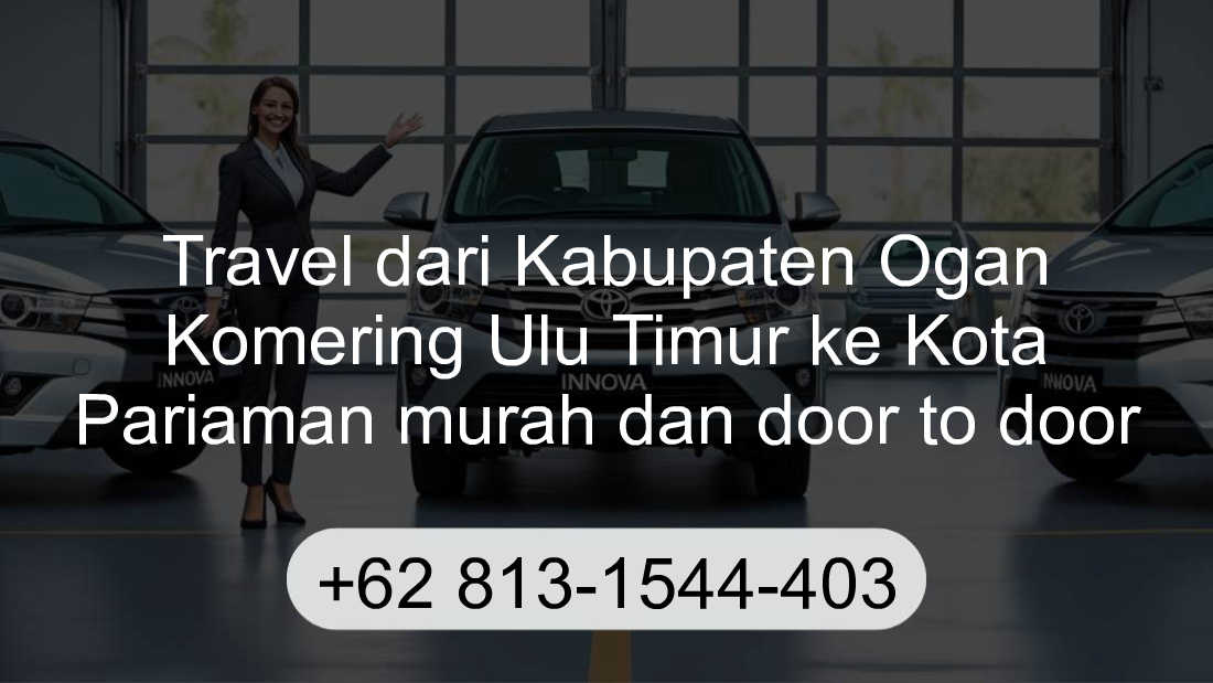 Travel Kabupaten Ogan Komering Ulu Timur Kota Pariaman