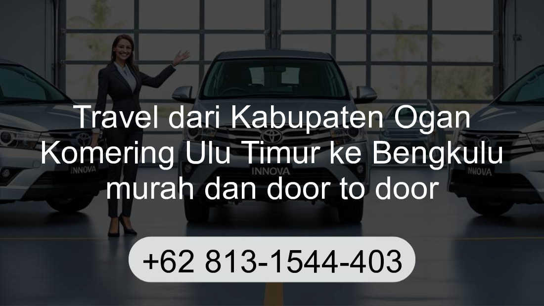 Travel Kabupaten Ogan Komering Ulu Timur Bengkulu