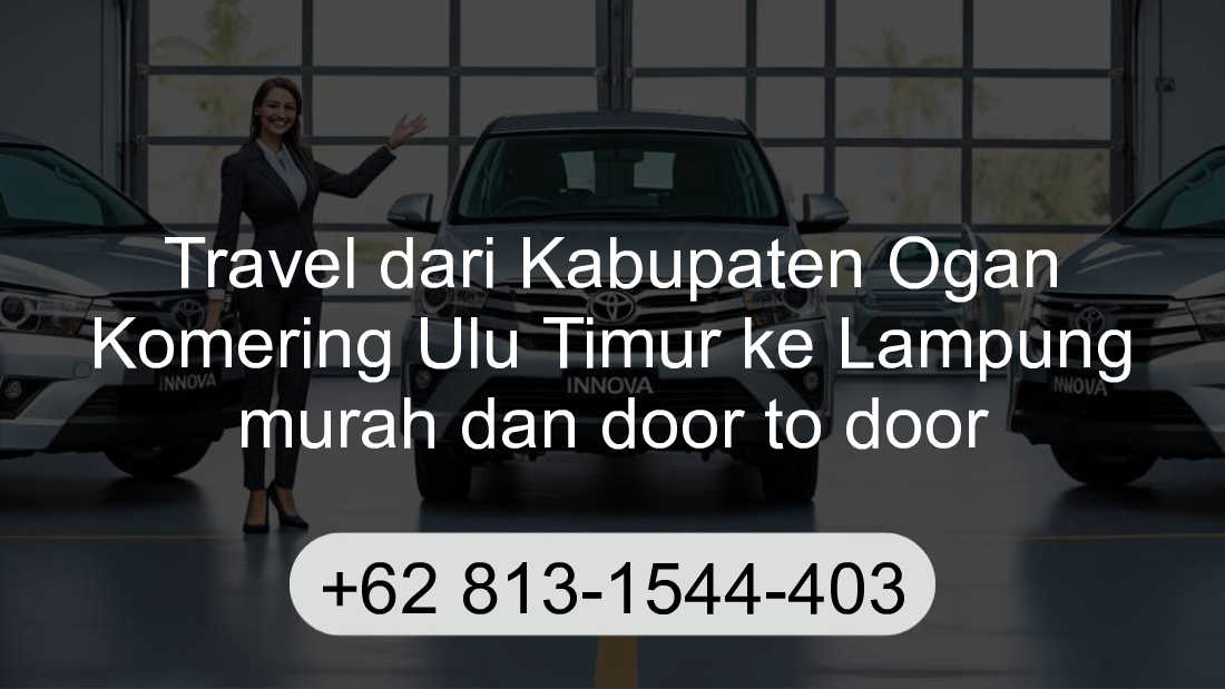 Travel Kabupaten Ogan Komering Ulu Timur Lampung