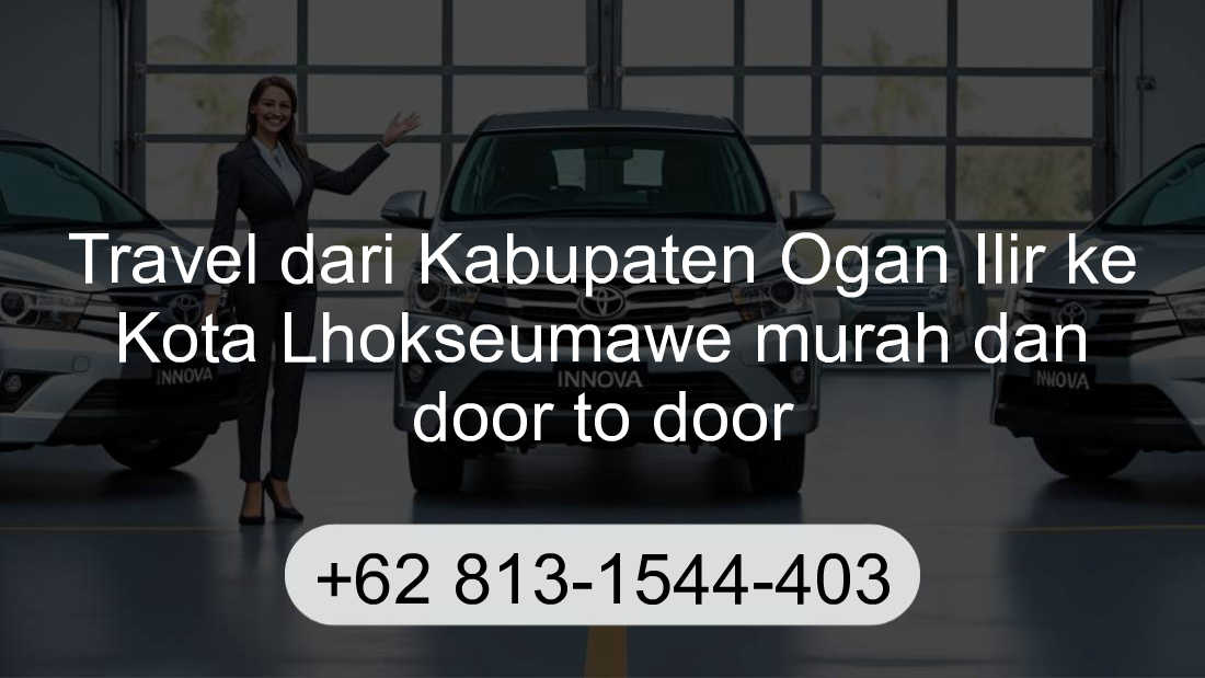 Travel Kabupaten Ogan Ilir Kota Lhokseumawe