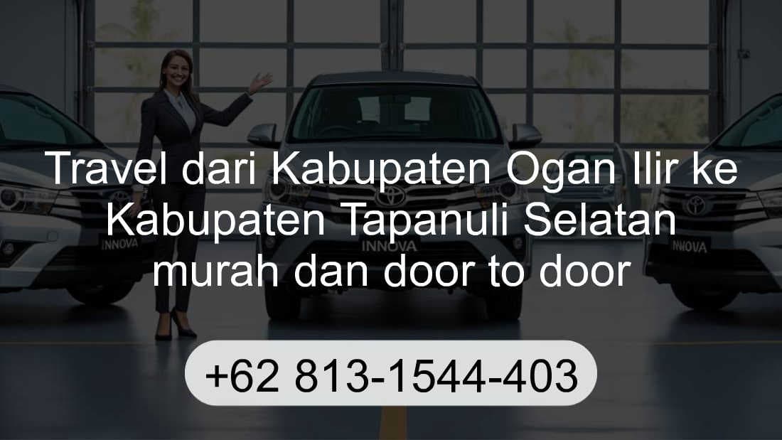 Travel Kabupaten Ogan Ilir Kabupaten Tapanuli Selatan
