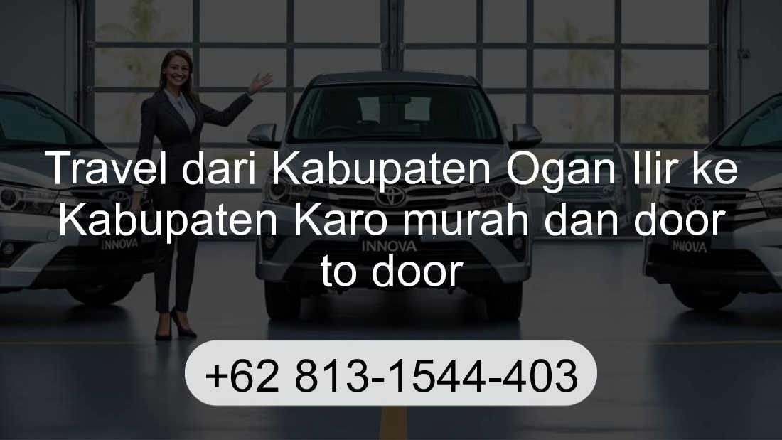 Travel Kabupaten Ogan Ilir Kabupaten Karo