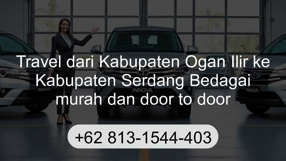 Travel Kabupaten Ogan Ilir Kabupaten Serdang Bedagai