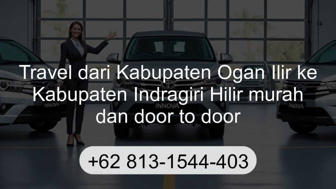 Travel Kabupaten Ogan Ilir Kabupaten Indragiri Hilir