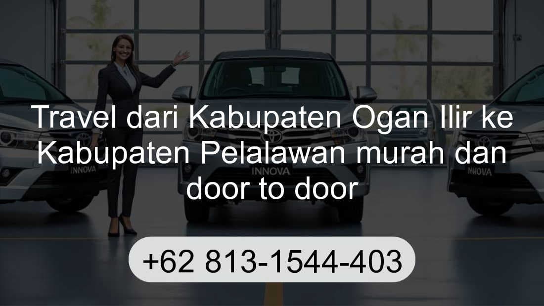 Travel Kabupaten Ogan Ilir Kabupaten Pelalawan