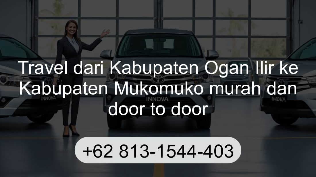 Travel Kabupaten Ogan Ilir Kabupaten Mukomuko