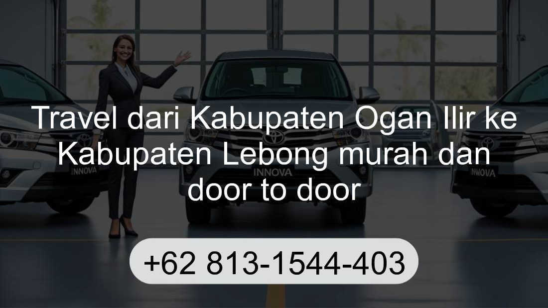 Travel Kabupaten Ogan Ilir Kabupaten Lebong