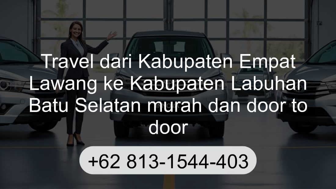 Travel Kabupaten Empat Lawang Kabupaten Labuhan Batu Selatan
