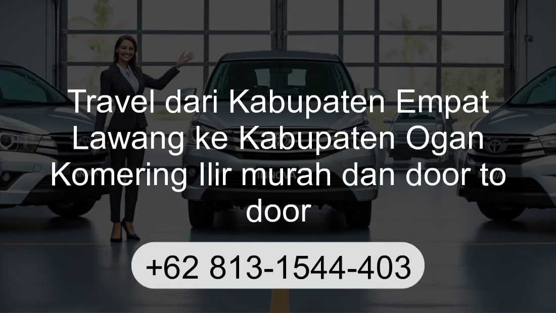 Travel Kabupaten Empat Lawang Kabupaten Ogan Komering Ilir