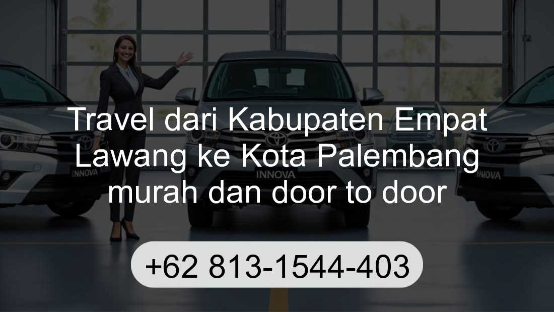 Travel Kabupaten Empat Lawang Kota Palembang