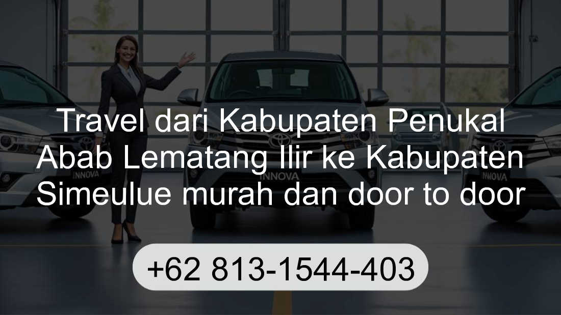 Travel Kabupaten Penukal Abab Lematang Ilir Kabupaten Simeulue