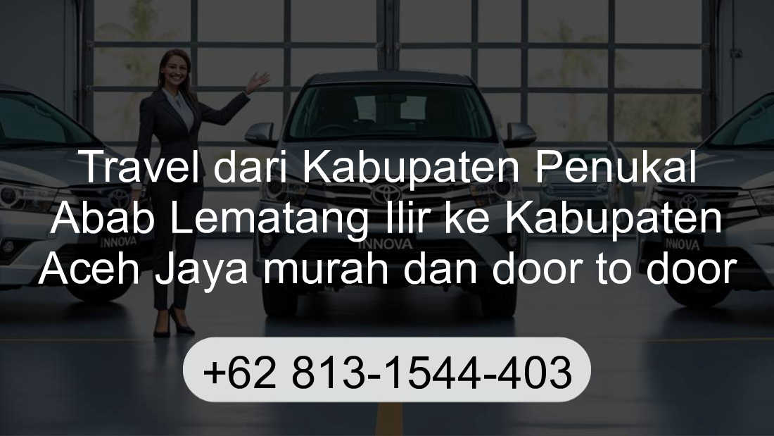 Travel Kabupaten Penukal Abab Lematang Ilir Kabupaten Aceh Jaya