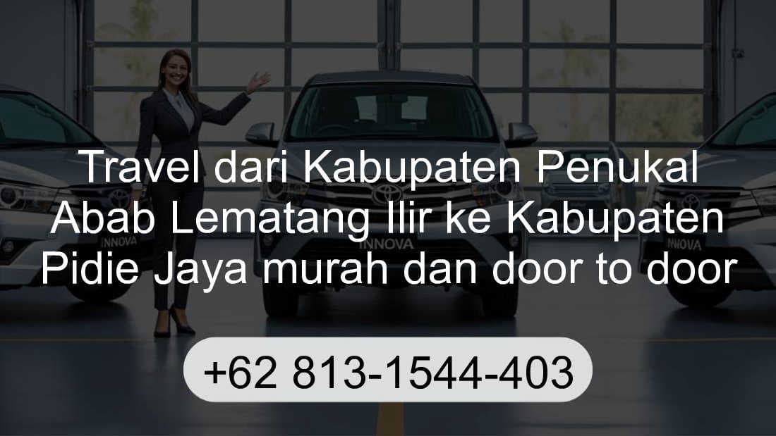 Travel Kabupaten Penukal Abab Lematang Ilir Kabupaten Pidie Jaya