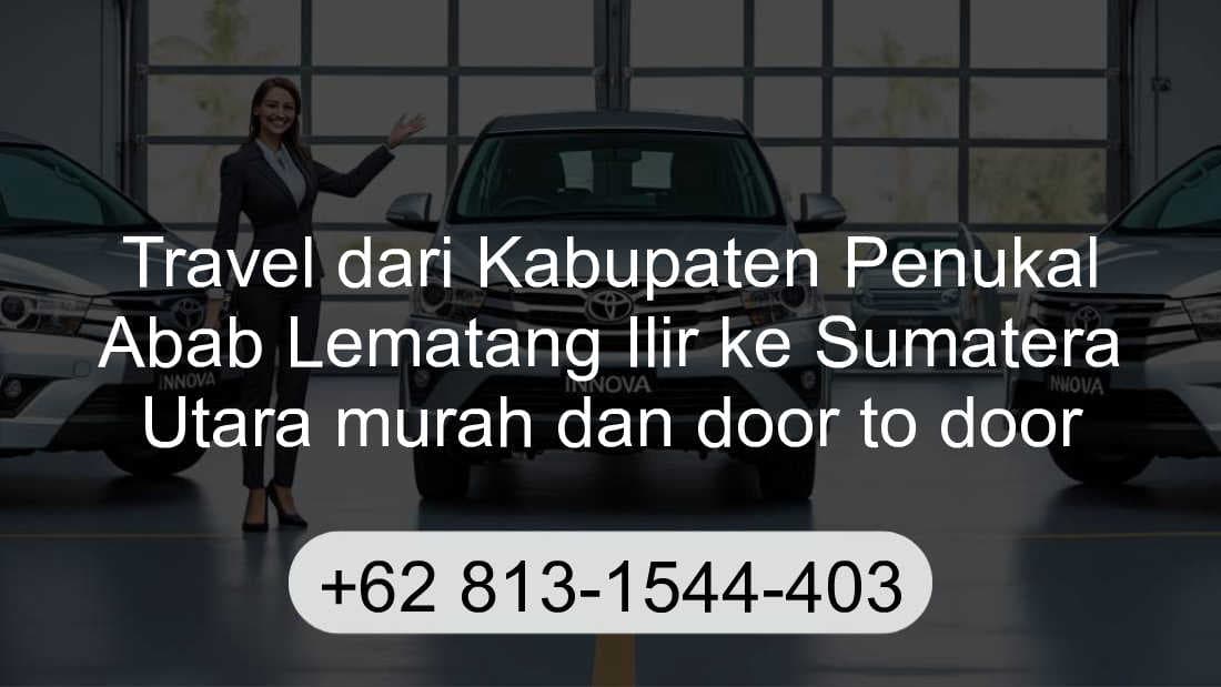 Travel Kabupaten Penukal Abab Lematang Ilir Sumatera Utara