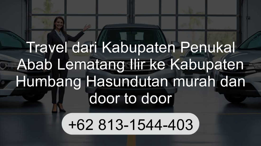 Travel Kabupaten Penukal Abab Lematang Ilir Kabupaten Humbang Hasundutan