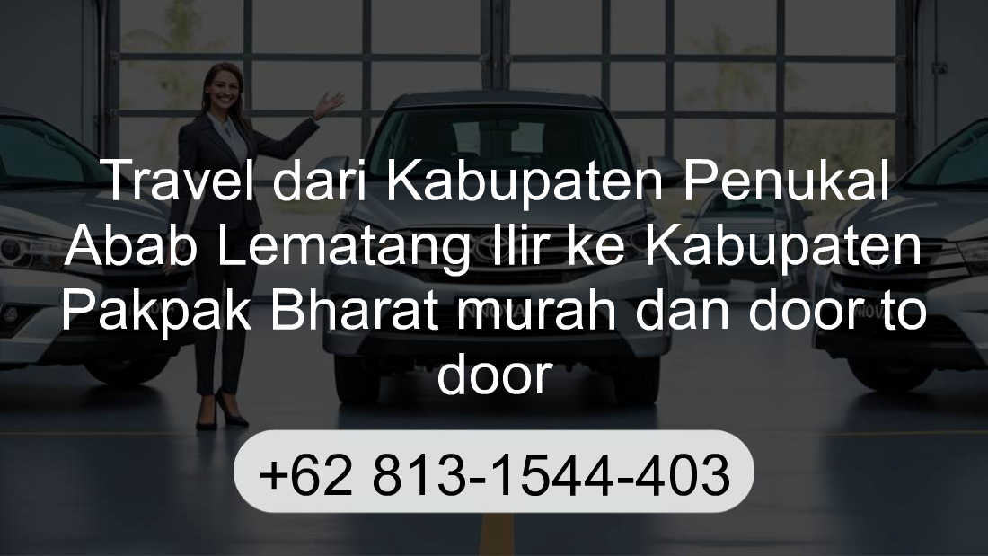 Travel Kabupaten Penukal Abab Lematang Ilir Kabupaten Pakpak Bharat