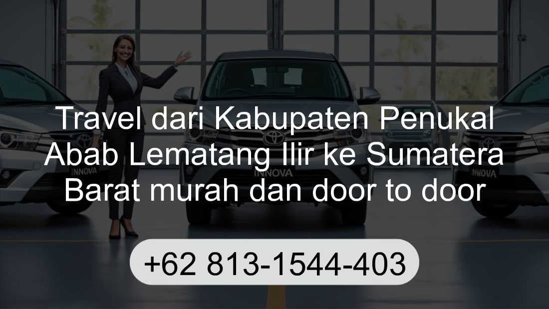 Travel Kabupaten Penukal Abab Lematang Ilir Sumatera Barat