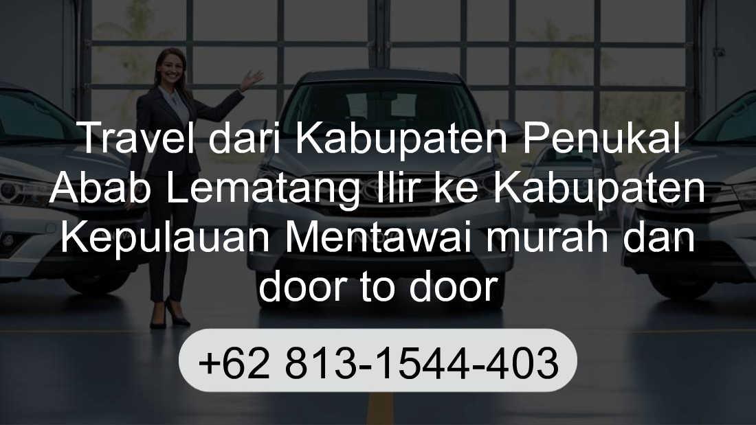 Travel Kabupaten Penukal Abab Lematang Ilir Kabupaten Kepulauan Mentawai