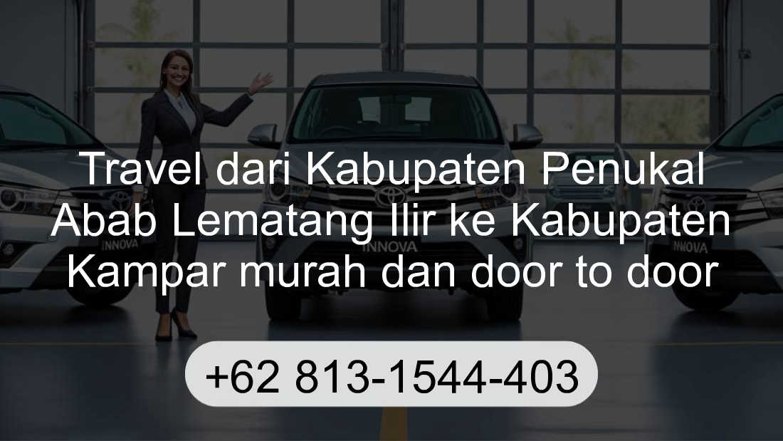 Travel Kabupaten Penukal Abab Lematang Ilir Kabupaten Kampar