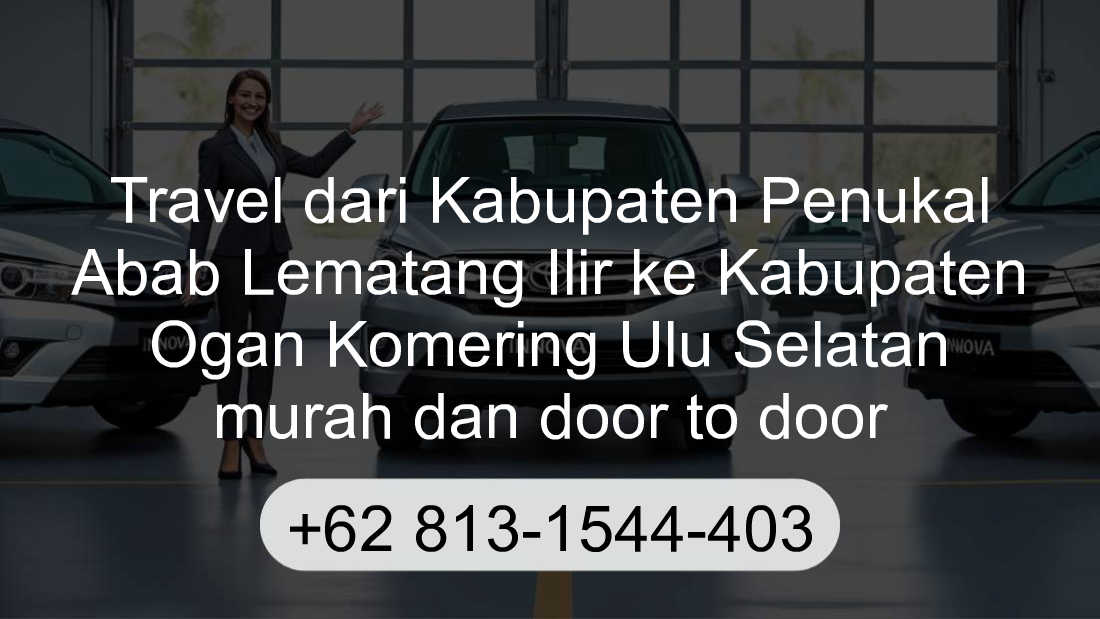 Travel Kabupaten Penukal Abab Lematang Ilir Kabupaten Ogan Komering Ulu Selatan