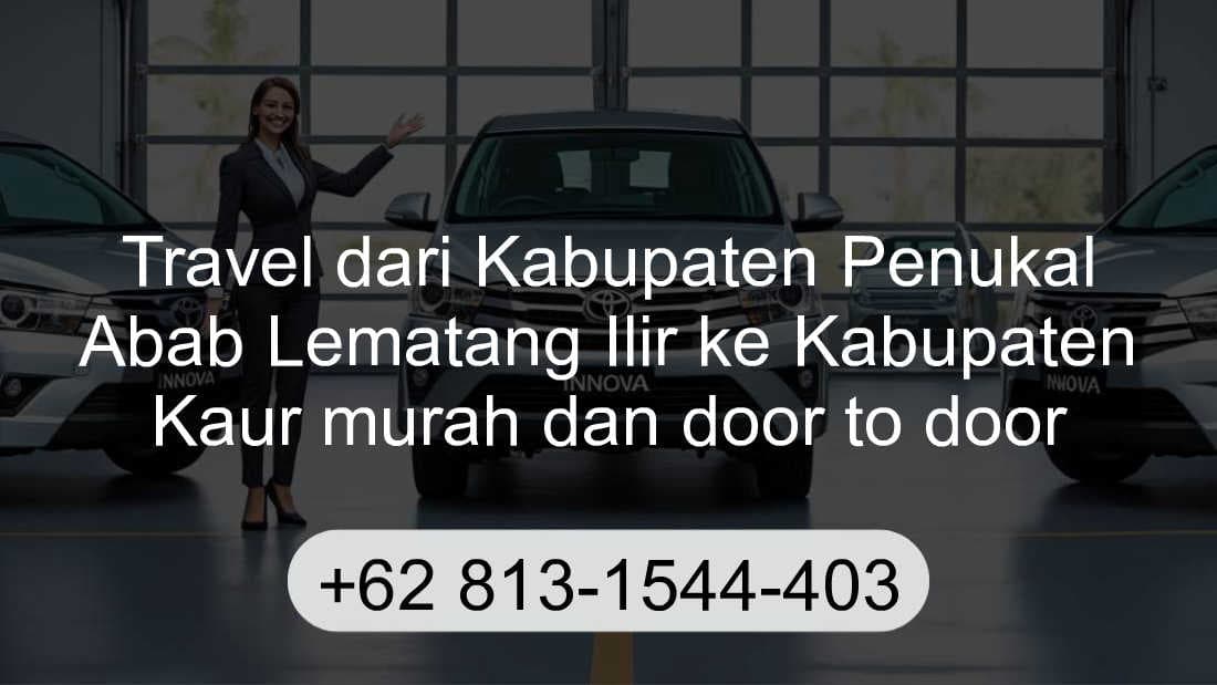 Travel Kabupaten Penukal Abab Lematang Ilir Kabupaten Kaur