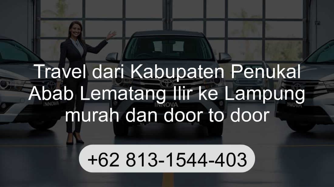 Travel Kabupaten Penukal Abab Lematang Ilir Lampung