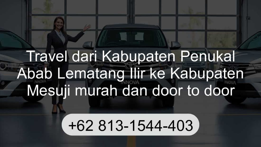 Travel Kabupaten Penukal Abab Lematang Ilir Kabupaten Mesuji